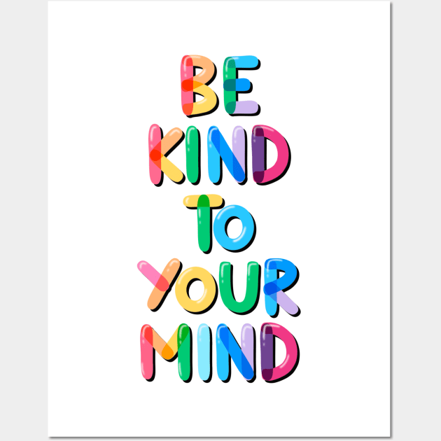 Be Kind to Your Mind Rainbow Wall Art by Violet Poppy Design